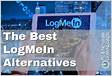 11 Best LogMeIn GoTo Alternatives for 2024 with Free Trial